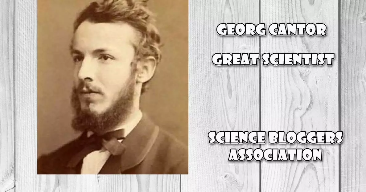 जॉर्ज कैंटर का जीवन परिचय | Georg Cantor Biography In Hindi जॉर्ज कैंटर का जीवन परिचय | Georg Cantor Biography In Hindi