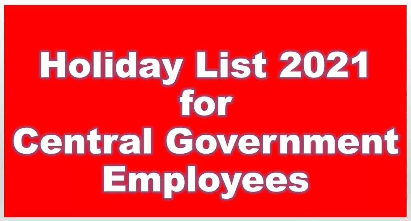 2021 भारत छुट्टियां का कैलेंडर Central Government Holiday List 2021 Know All The Central Govt Holiday List 2021