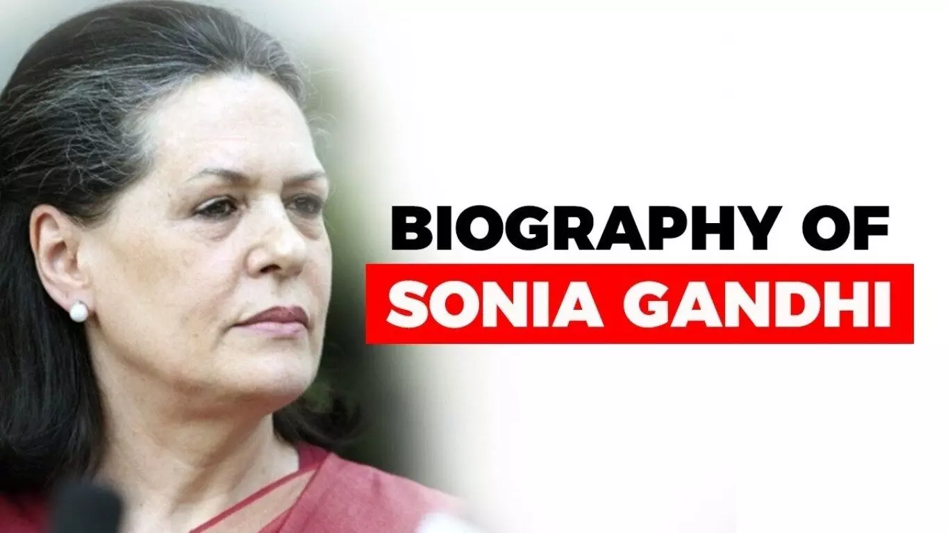 Sonia Gandhi Biography In Hindi | सोनिया गांधी का जीवन परिचय