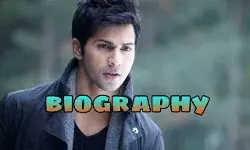 Varun Dhawan Biography in Hindi | वरुण धवन का जीवन परिचय