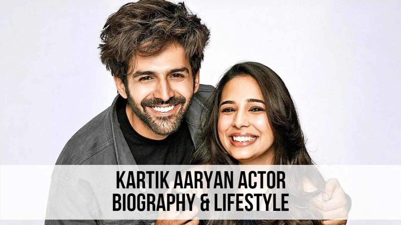 Kartik Aaryan Biography in Hindi |  कार्तिक आर्यन का जीवन परिचय