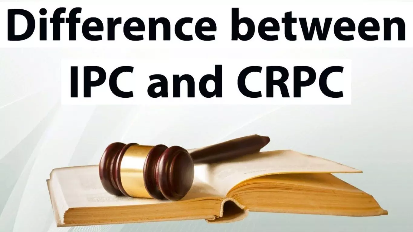IPC और CrPC में क्या अंतर होता है? | What is the difference between IPC and CrPC?