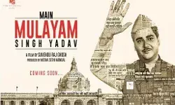Mulayam Singh Yadav biopic Main Mulayam trailer launched
